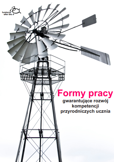Formy pracy gwarantujące rozwój kompetencji przyrodniczych ucznia. Scenariusze z wykorzystaniem walizek przyrodniczych.Scenariusze dla klas I-III szkoły podstawowej1. Powietrzna przygoda2. Szukaj wiatru w polu3. Wiatr – źródło energii4. Co w trawie piszczy?Scenariusze dla klas IV-VI szkoły podstawowej5. Co kryje ziemia? – część I6. Co kryje ziemia? – część II7. Mikroświat w powiększeniu8. Powietrze – ważna sprawa9. Obserwacja owadówScenariusze dla klas I-III gimnazjum10. Odczyn wody11. Z wiatrem w kierunku Słońca12. Woda – towar deficytowy13. Paliwo z natury14. Ciepło, cieplej - energia ze Słońca15. Transport przyjazny środowisku